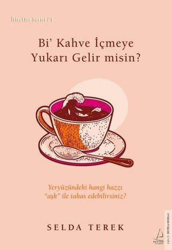 Bi' Kahve İçmeye Gelir misin? İtiraflar Serisi 1 - Destek Yayınları - Image 1