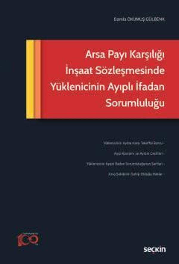 Arsa Payı Karşılığı İnşaat Sözleşmesinde Yüklenicinin Ayıplı İfadan Sorumluluğu Damla Okumuş Gülbenk 1. Baskı Nisan 2024 - Seçkin Yayıncılık - Image 1