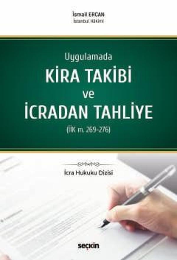İcra Hukuku Dizisi Uygulamada Kira Takibi ve İcradan Tahliye (İİK m. 269 - 276) İsmail Ercan 1. Baskı, Haziran 2024 - Seçkin Yayıncılık - Image 1