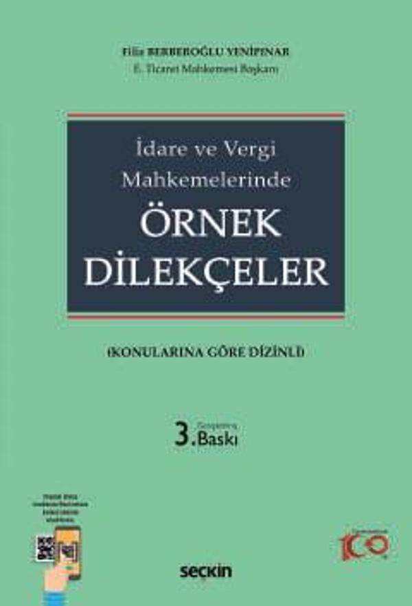 İdare ve Vergi Mahkemelerinde Örnek Dilekçeler (Konularına Göre Dizinli) Filiz Berberoğlu Yenipınar 3. Baskı, Mayıs 2024 - Seçkin Yayıncılık - Image 1