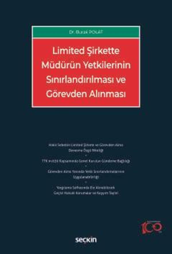 Limited Şirkette Müdürün Yetkilerinin Sınırlandırılması ve Görevden Alınması Dr. Burak Polat 1. Baskı, Haziran 2024 - Seçkin Yayıncılık - Image 1
