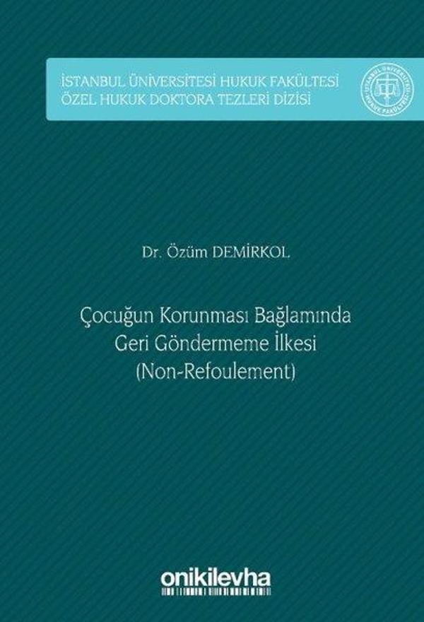 Çocuğun Korunması Bağlamında Geri Göndermeme İlkesi (Non - Refoulement) - On İki Levha Yayıncılık - Image 1