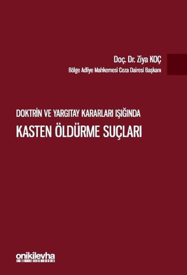 Doktrin ve Yargıtay Kararları Işığında Kasten Öldürme Suçları - On İki Levha Yayıncılık - Image 1