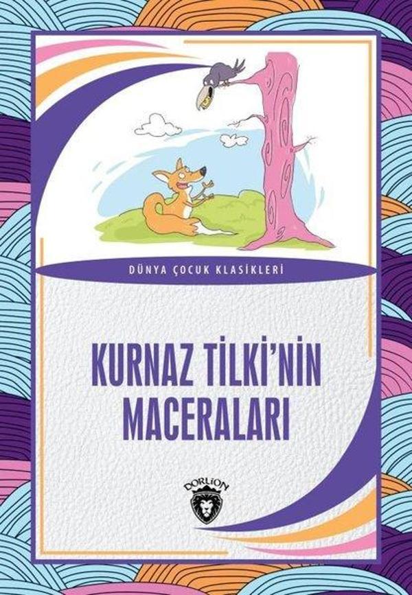 Kurnaz Tilki'nin Maceraları - Dünya Çocuk Klasikleri - Dorlion Yayınevi - Image 1