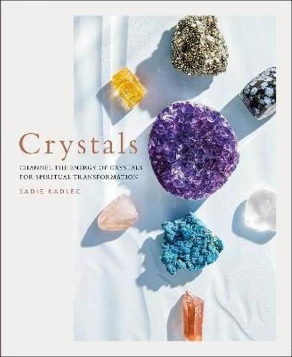 Crystals : Complete Healing Energy for Spiritual Seekers - Dorling Kindersley Ltd - Image 1