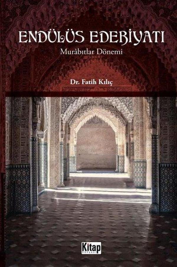 Endülüs Edebiyatı - Murabıtlar Dönemi - Kitap Dünyası - Image 1