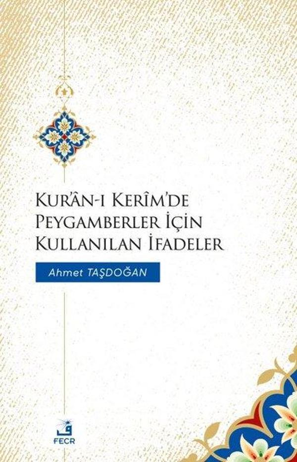Kur'an-ı Kerim'de Peygamberler İçin Kullanılan İfadeler - Fecr Yayınları - Image 1