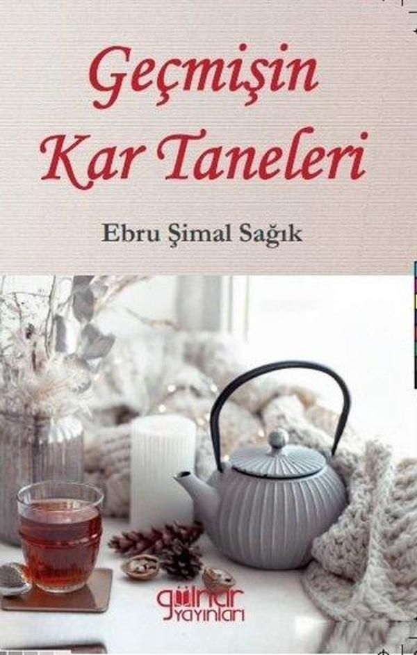 Geçmişin Kar Taneleri - Gülnar Yayınları - Image 1