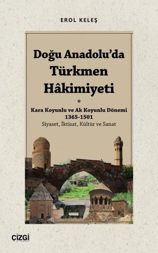 Doğu Anadolu'da Türkmen Hakimiyeti - Çizgi Kitabevi - Image 1