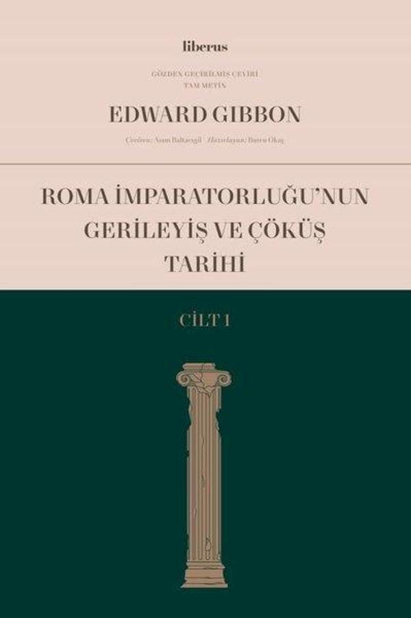 Roma İmparatorluğu'nun Gerileyiş ve Çöküş Tarihi - Cilt 1 - Liberus - Image 1
