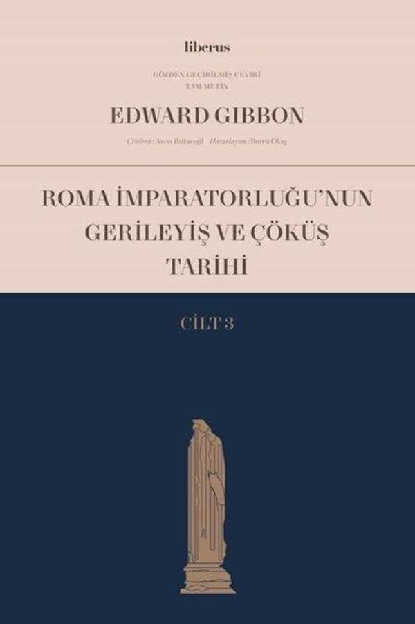 Roma İmparatorluğu'nun Gerileyiş ve Çöküş Tarihi - Cilt 3 - Liberus - Image 1