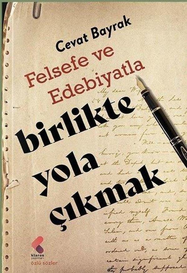 Felsefe  ve Edebiyatla Birlikte Yola Çıkmak - Klaros Yayınları - Image 1