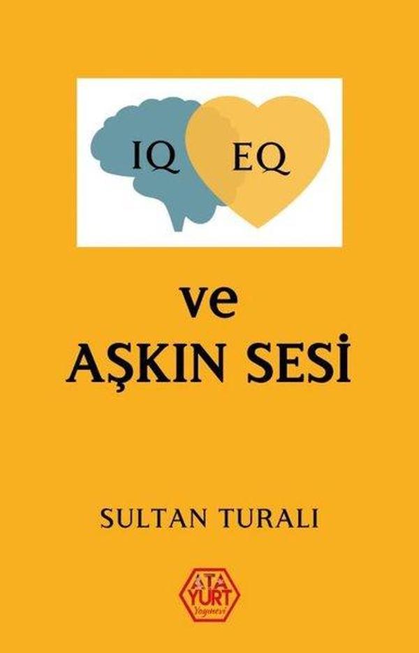 IQ - EQ ve Aşkın Sesi - Atayurt Yayınevi - Image 1