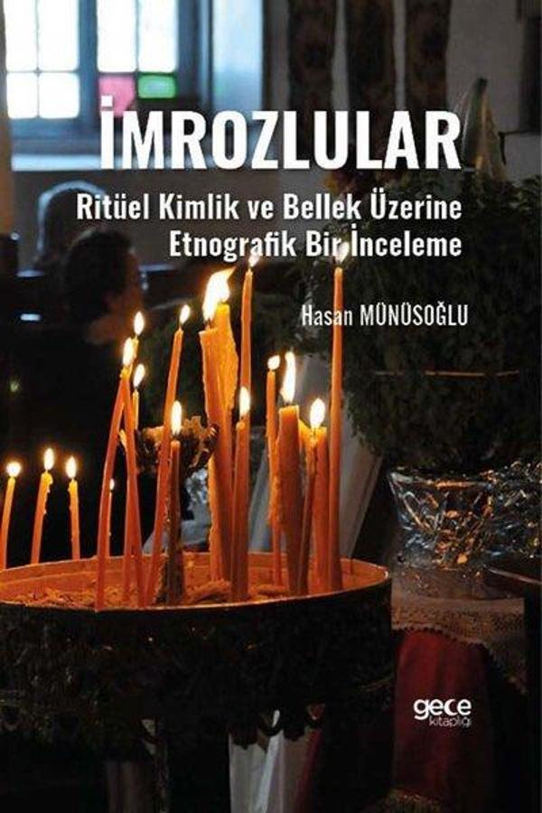 İmrozlular - Ritüel Kimlik ve Bellek Üzerine Etnografik Bir İnceleme - Gece Kitaplığı - Image 1