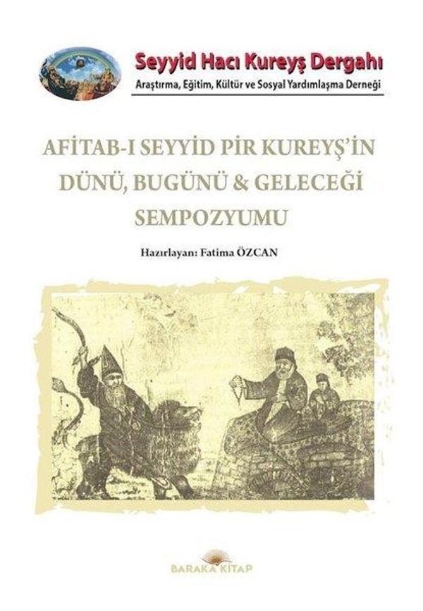 Afitab-ı Seyyid Hacı Kureyş'in Dünü Bugünü ve Geleceği Sempozyumu - Baraka Kitap - Image 1