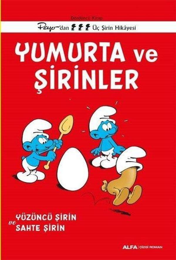 Yumurta ve Şirinler - Yüzüncü Şirin ve Sahte Şirin - Peyo'dan Üç Şirin Hikayesi - Dördüncü Kitap - Alfa Yayıncılık - Image 1