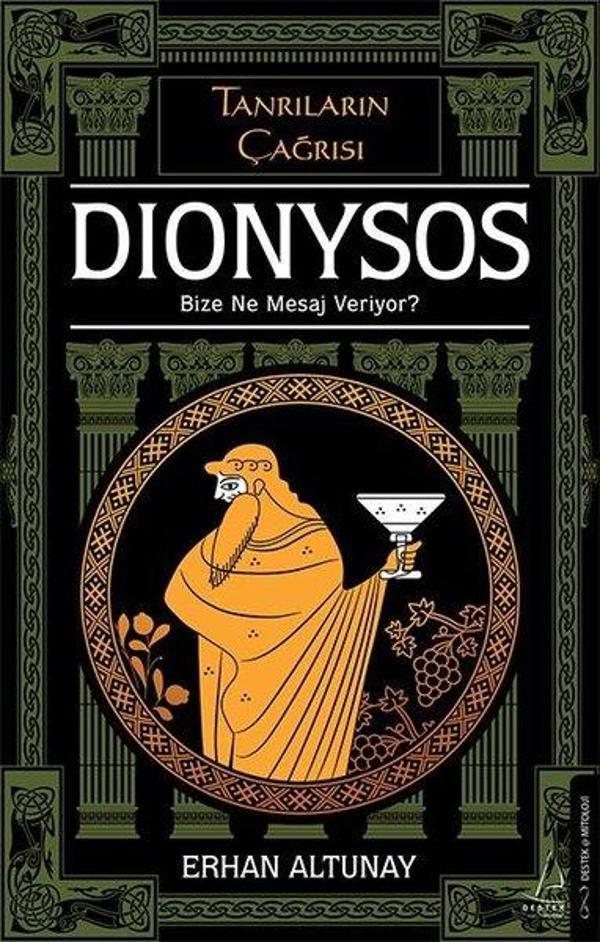 Tanrıların Çağrısı: Dionysos - Bize Ne Mesaj Veriyor? - Destek Yayınları - Image 1