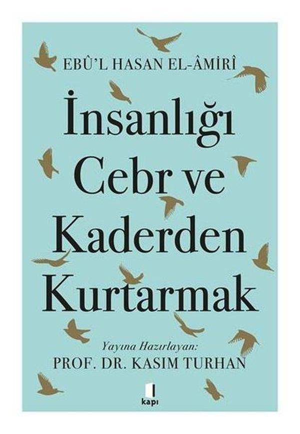 İnsanlığı Cebr ve Kaderden Kurtarmak - Kapı Yayınları - Image 1