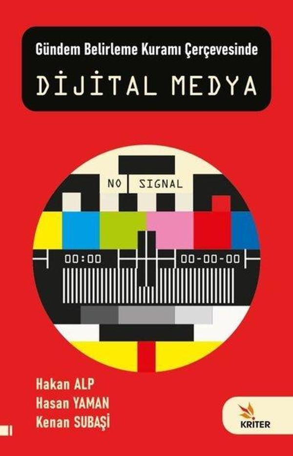 Dijital Medya - Gündem Belirleme Kuramı Çerçevesinde - Kriter - Image 1