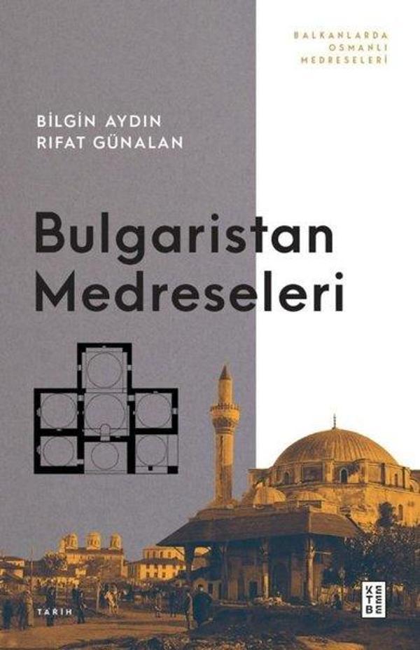 Bulgaristan Medreseleri - Ketebe - Image 1