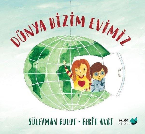 Dünya Bizim Evimiz - Fom Kitap - Image 1