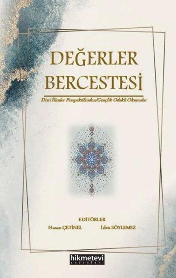 Değerler Bercestesi: Dini İlimler Perspektifinden Gençlik Odaklı Okumalar - Hikmetevi Yayınları - Image 1