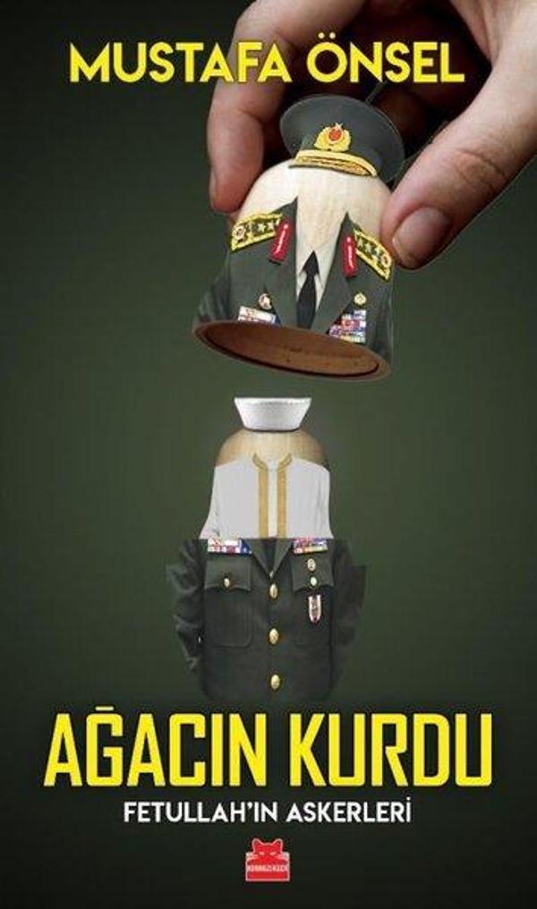 Ağacın Kurdu - Fetullah'ın Askerleri - Kırmızı Kedi Yayınevi - Image 1