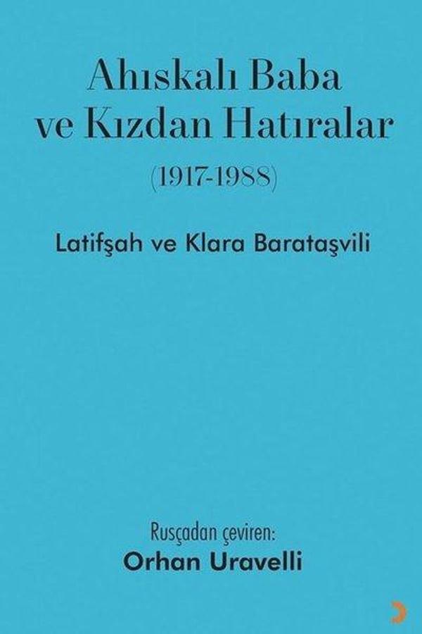 Ahıskalı Baba ve Kızdan Hatıralar 1917-1988 - Cinius Yayınevi - Image 1