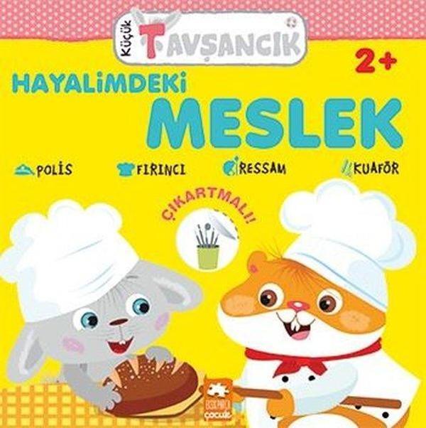 Hayalimdeki Meslek - Küçük Tavşancık 2+ - Eksik Parça Yayınları - Image 1