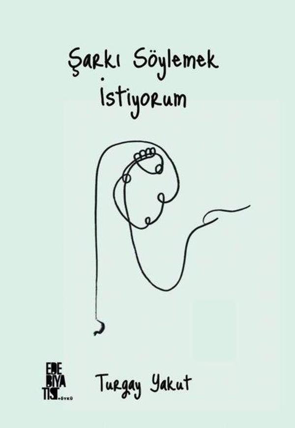 Şarkı Söylemek İstiyorum - Edebiyatist - Image 1