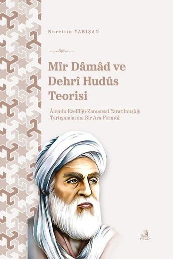 Mir Damad ve Dehri Hudus Teorisi - Fecr Yayınları - Image 1