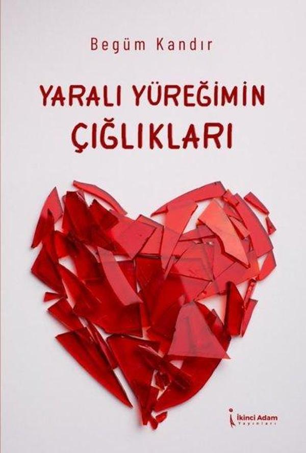 Yaralı Yüreğimin Çığlıkları - İkinci Adam Yayınları - Image 1