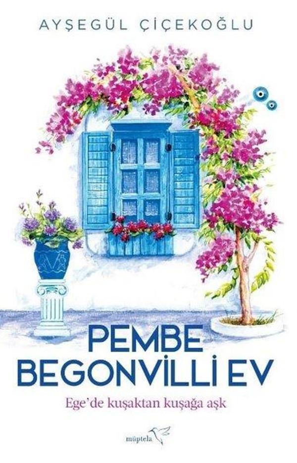 Pembe Begonvilli Ev - Ege'de Kuşaktan Kuşağa Aşk - Müptela Yayınları - Image 1