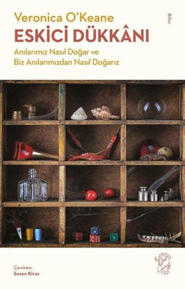 Eskici Dükkanı - Anılarımız Nasıl Doğar ve Biz Anılarımızdan Nasıl Doğarız - Minotor Kitap - Image 1