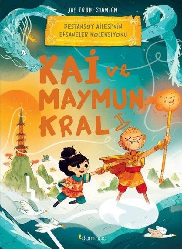 Kai ve Maymun Kral: Destansoy Ailesi'nin Efsaneler Koleksiyonu 3 - Domingo Yayınevi - Image 1