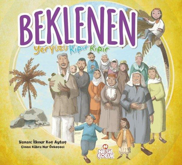 Beklenen - Yeryüzü Kıpır Kıpır - Nesil Çocuk Yayınları - Image 1