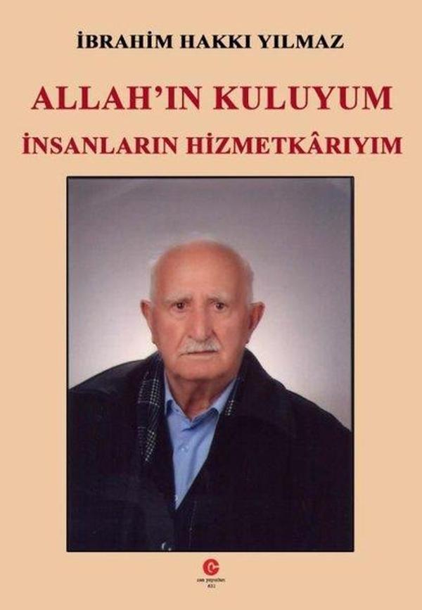Allah'ın Kuluyum İnsanların Hizmetkarıyım - Can Yayınları (Ali Adil Atalay) - Image 1
