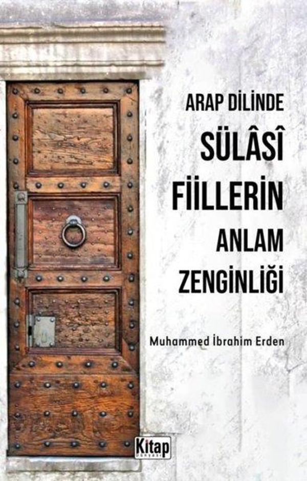 Arap Dilinde Sülasi Fiillerin Anlam Zenginliği - Kitap Dünyası - Image 1