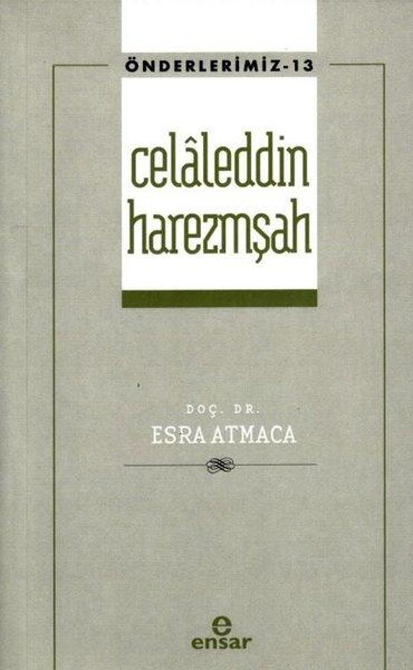 Celaleddin Harezmşah - Önderlerimiz 13 - Ensar Neşriyat - Image 1