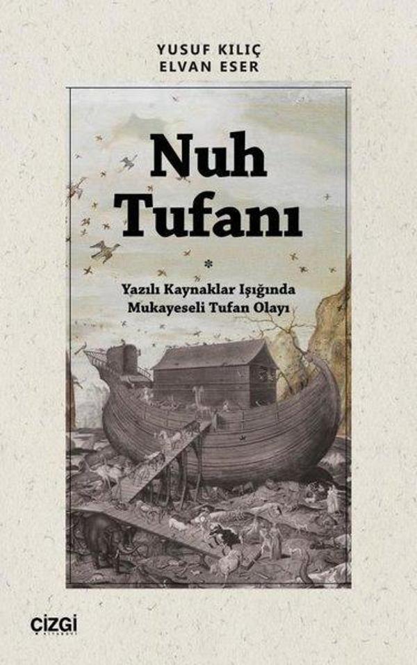 Nuh Tufanı - Yazılı Kaynaklar Işığında Mukayeseli Tufan Olayı - Çizgi Kitabevi - Image 1