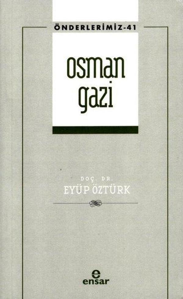 Osman Gazi - Önderlerimiz 41 - Ensar Neşriyat - Image 1