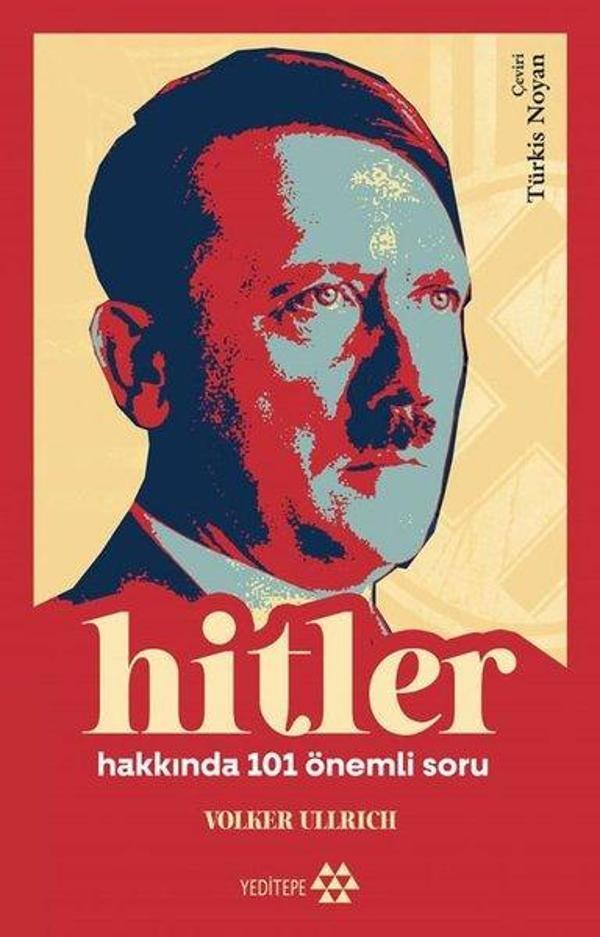 Hitler Hakkında 101 Önemli Soru - Yeditepe Yayınevi - Image 1