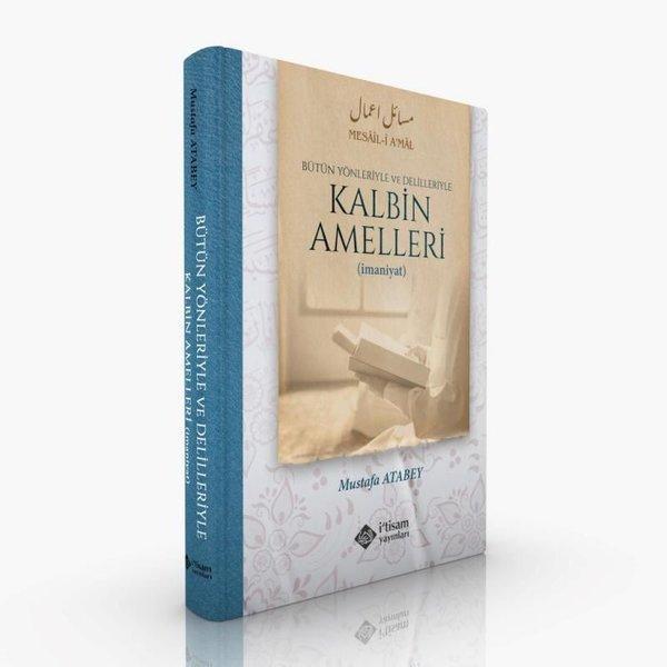 Kalbin Amelleri - Bütün Yönleriyle ve Delilleriyle - İ'tisam Yayınları - Image 1