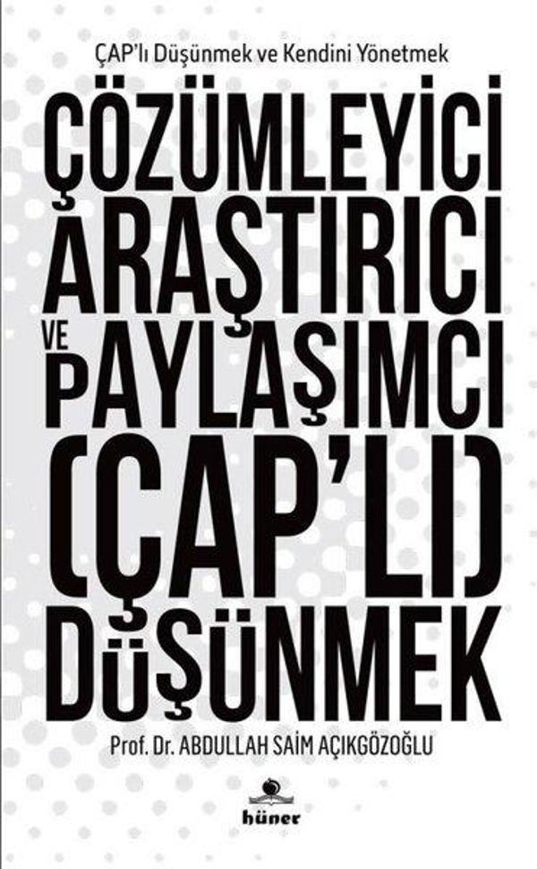 Çözümleyici Araştırıcı ve Paylaşımcı Çap'lı Düşünmek - Hüner Yayınevi - Image 1
