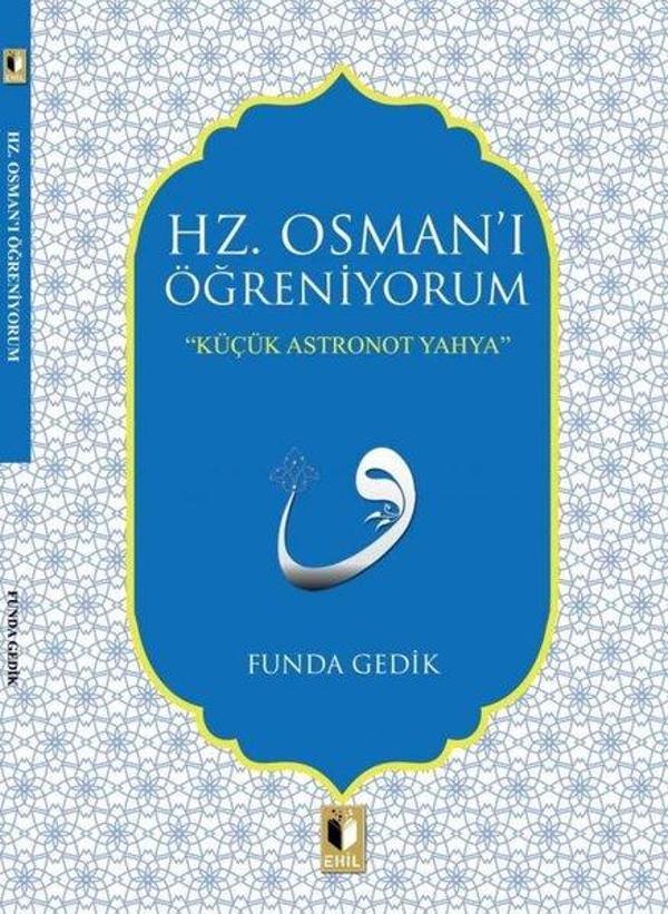Hz. Osman'ı Öğreniyorum - Ehil - Image 1