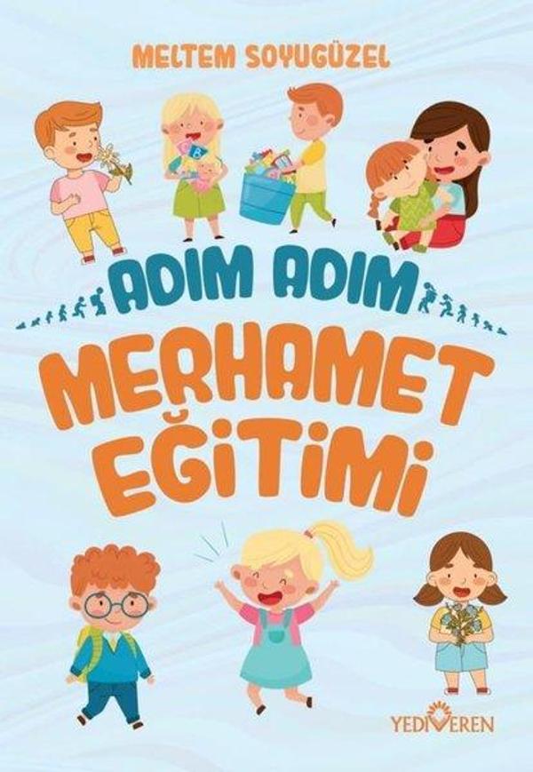 Adım Adım Merhamet Eğitimi - Yediveren Yayınları - Image 1