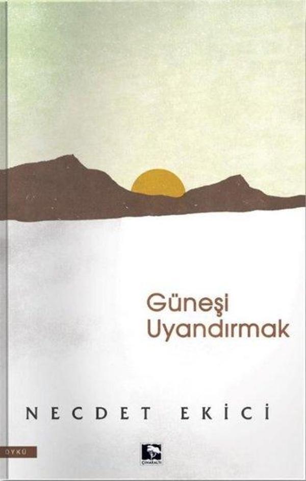 Güneşi Uyandırmak - Çınaraltı Yayınları - Image 1