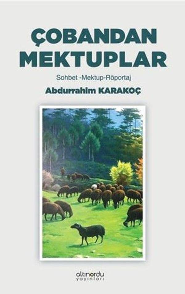 Çobandan Mektuplar: Sohbet - Mektup - Röportaj - Altınordu - Image 1