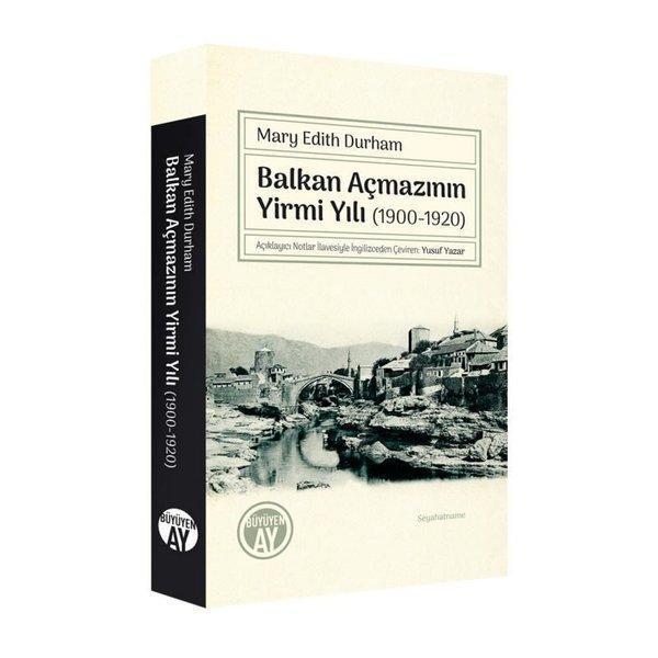 Balkan Açmazının Yirmi Yılı 1900 - 1920 - Büyüyenay Yayınları - Image 1