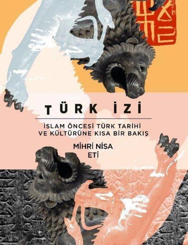 Türk İzi: İslam Öncesi Türk Tarihi ve Kültürüne Kısa Bir Bakış - Asi Kitap - Image 1